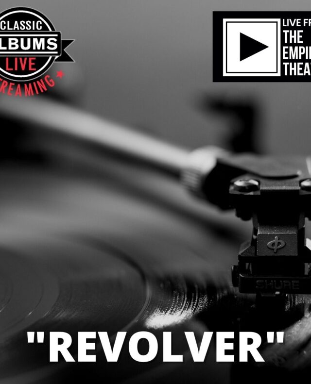 Classic Albums Live – The Beatles’ Revolver