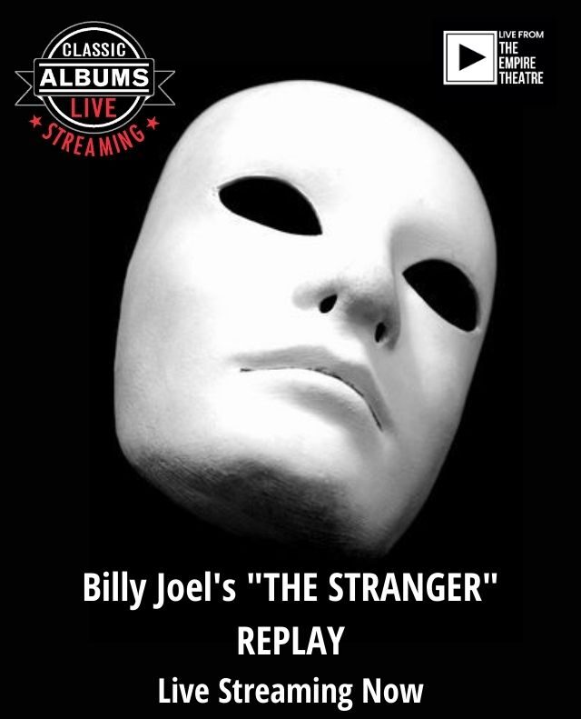 Classic Albums Live – Billy Joel’s, The Stranger REPLAY