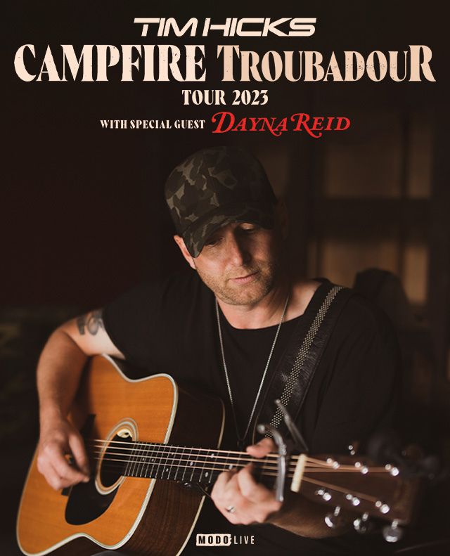 Tim Hicks – Campfire Troubadour Tour ’23 w/ Dayna Reid