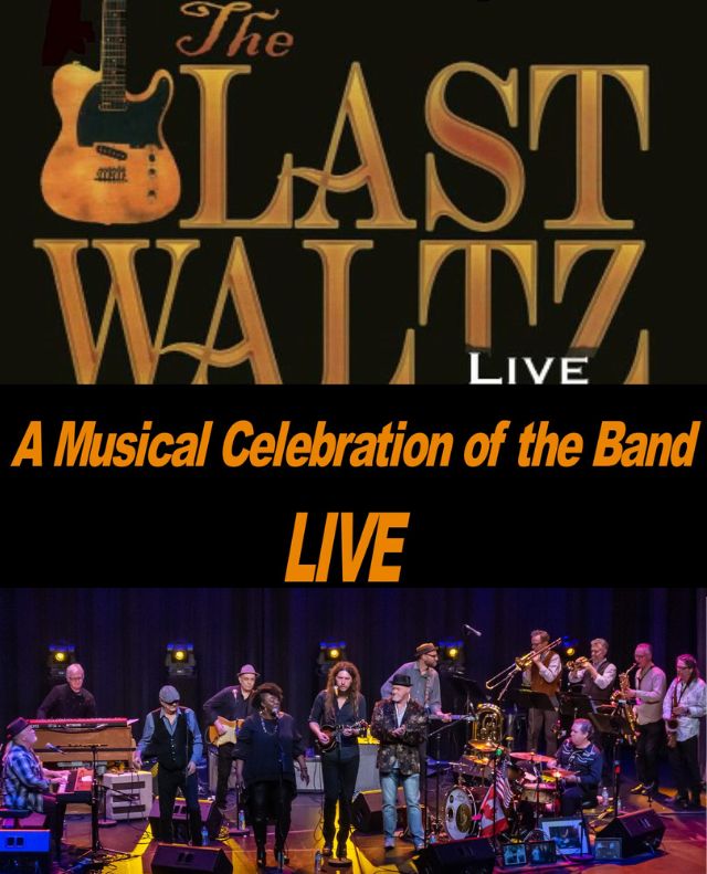 The Last Waltz –  A Musical Celebration of The Band