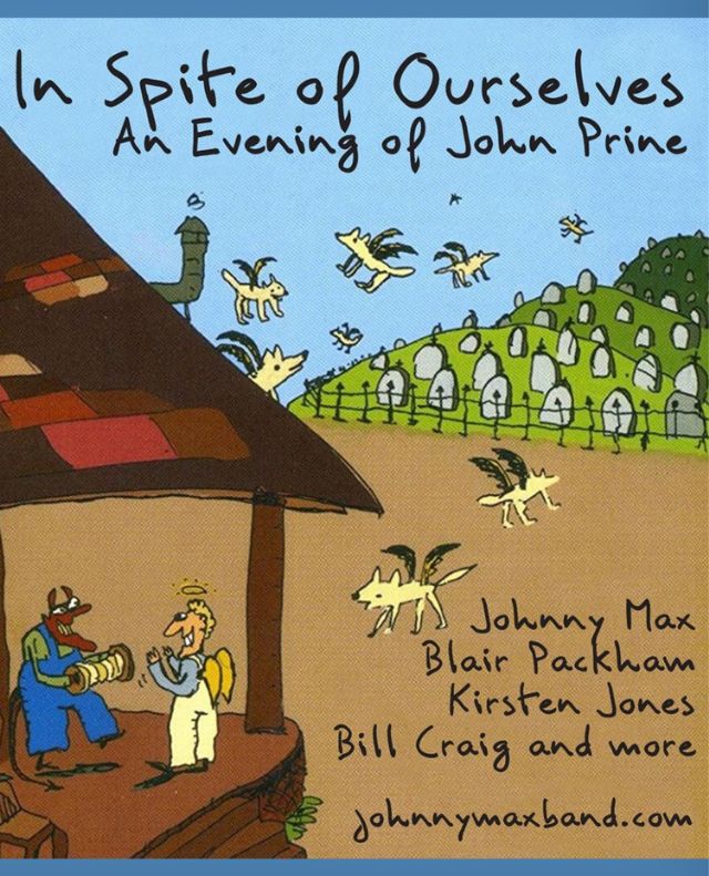 In Spite of Ourselves – An Evening of John Prine