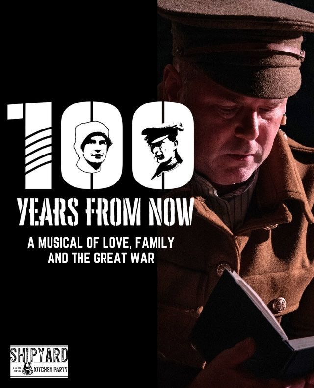 100 Years from Now – An Original Musical of the Great War