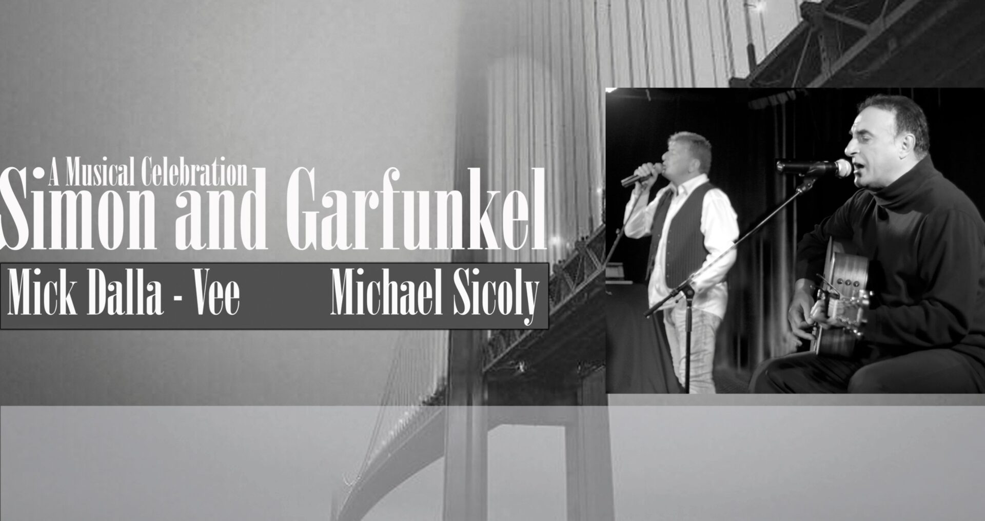 Simon & Garfunkel - A Musical Celebration featuring Michael Sicoly & Mick Dalla-Vee