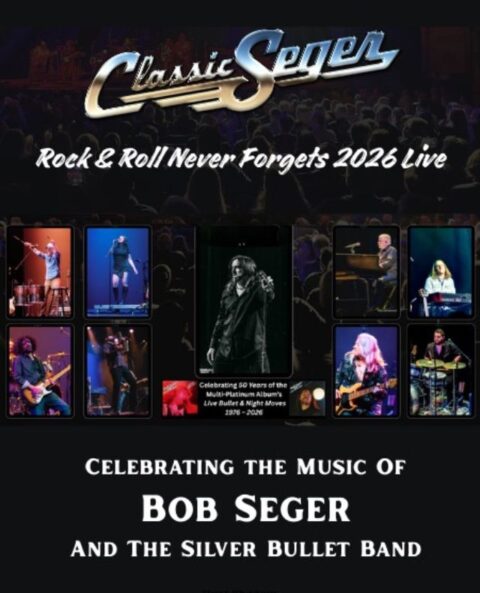 Classic Seger:  Rock and Roll Never Forgets 2026