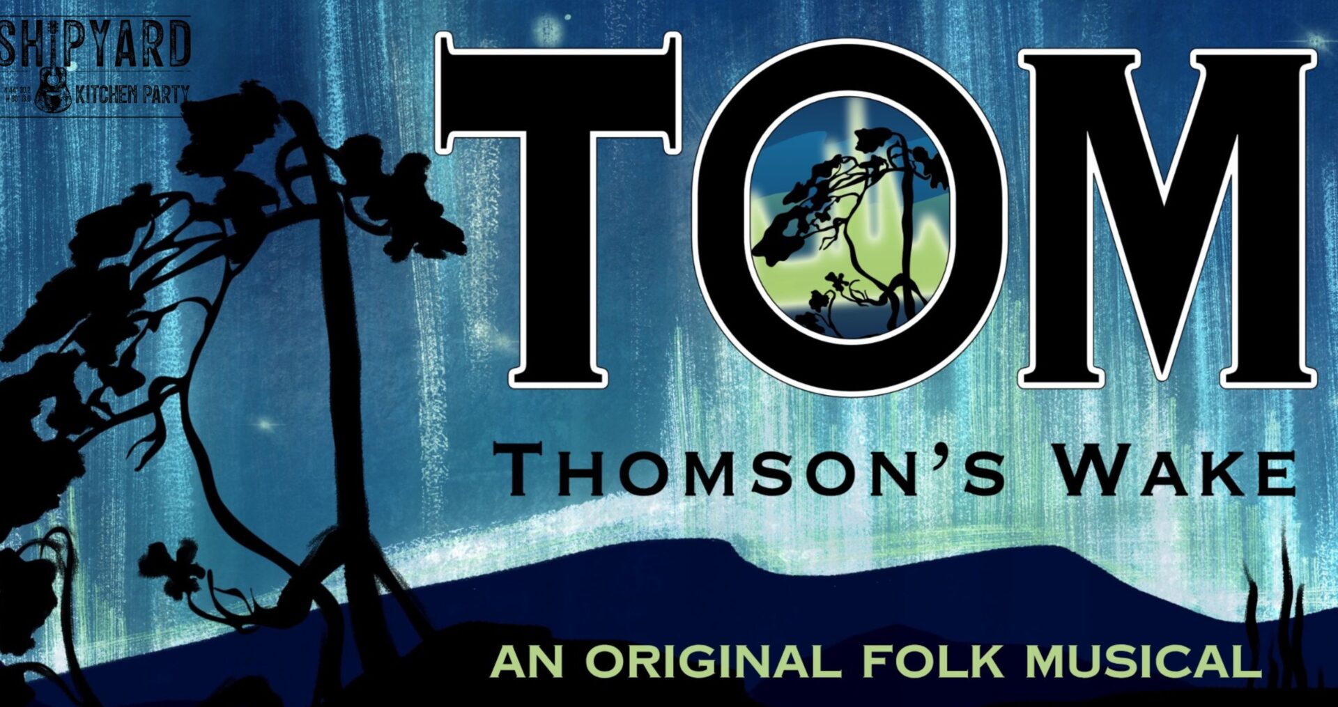 Tom Thomson's Wake - An Original Folk Musical