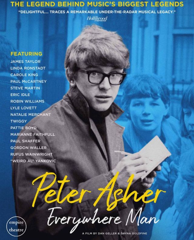 Empire Movie:  Peter Asher – Everywhere Man 2pm