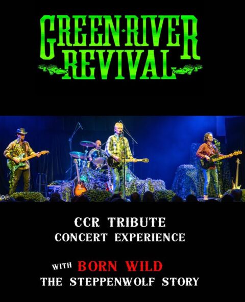 Green River Revival – CCR Tribute with Born Wild The Steppenwolf Story