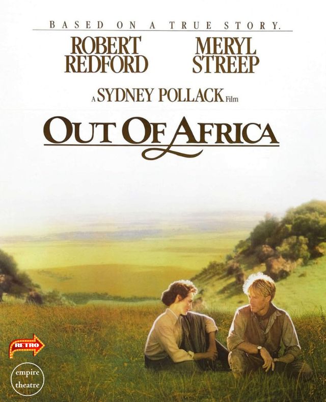 Empire Retro Movie:  Out of Africa 2pm