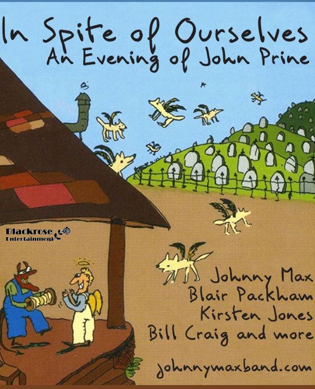 In Spite of Ourselves An Evening of John Prine