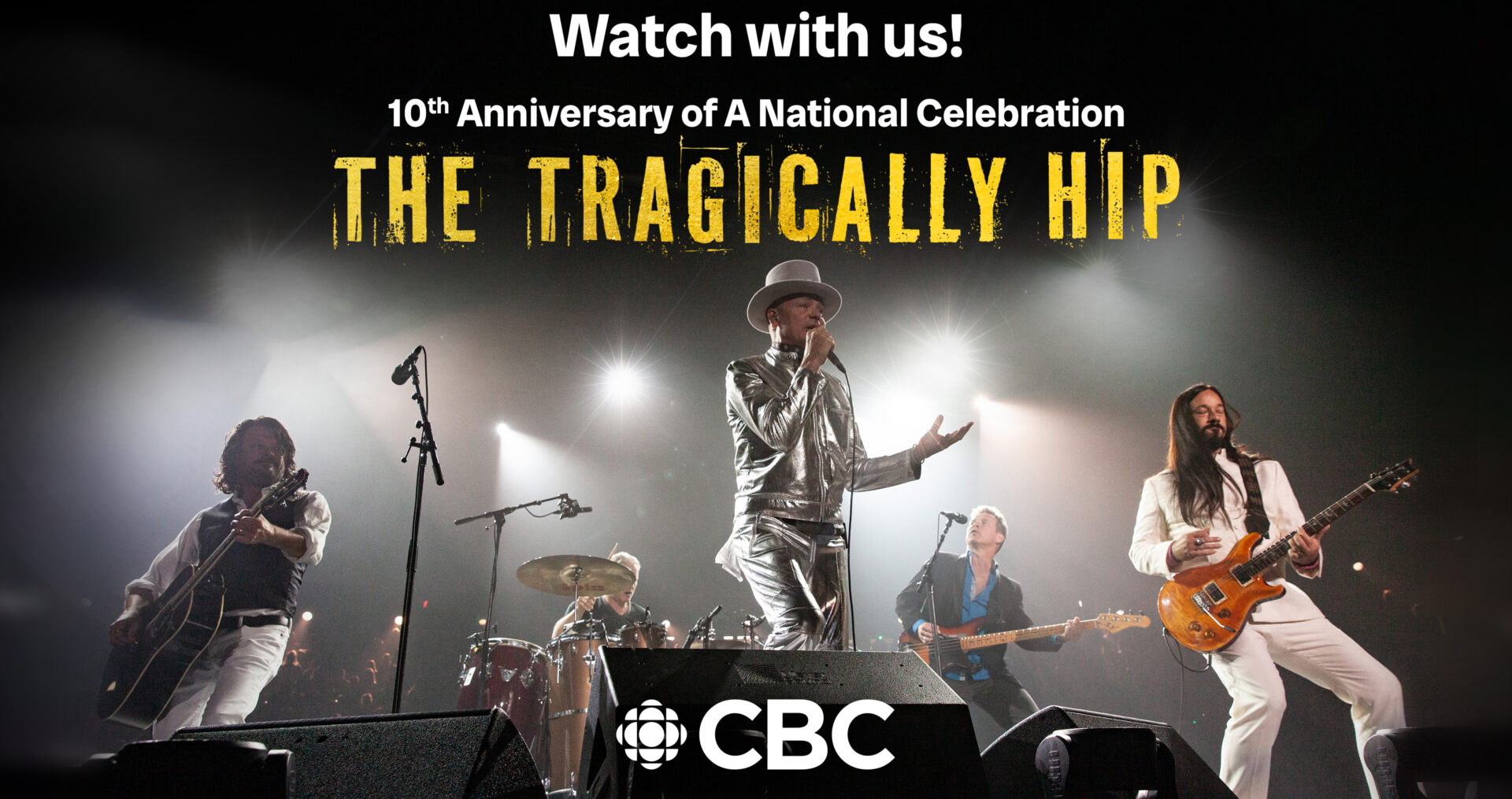 CBC and The Tragically Hip present The Tragically Hip: A National Celebration