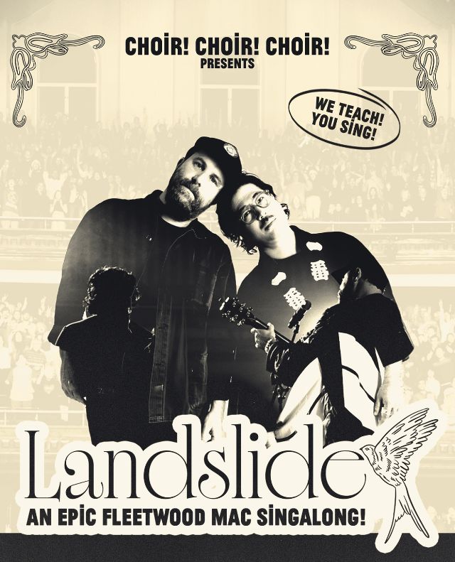 Landslide: An Epic Fleetwood Mac Sing-Along!